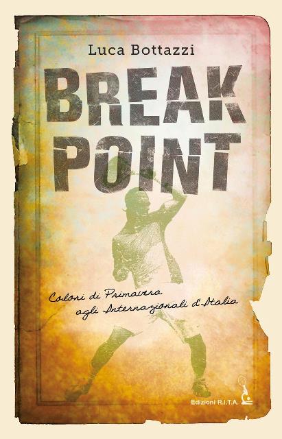 Copertina libro Break Point di Luca Bottazzi